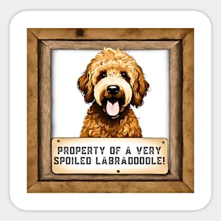 Property of a Very Spoiled Labradoodle Sticker